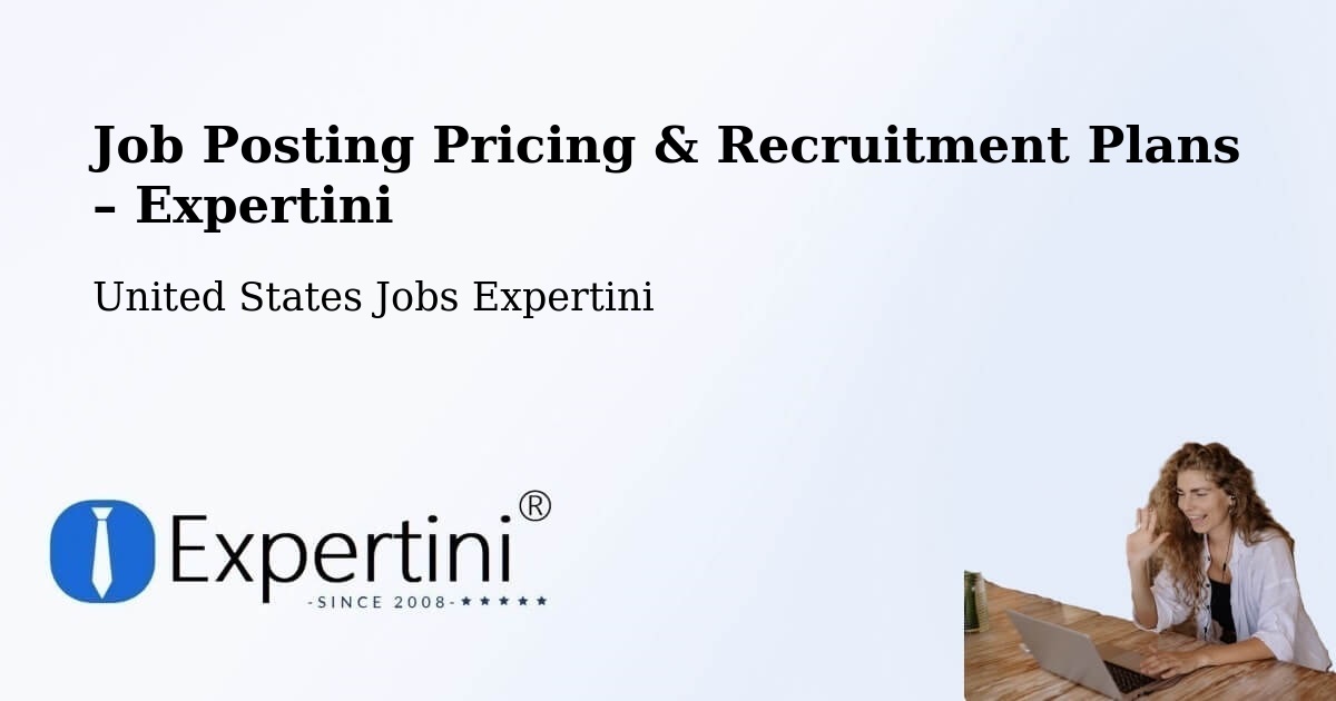 Job Posting Pricing & Recruitment Plans – Saint Augustine - Saint Augustine, United States Jobs Expertini